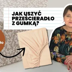 Jak uszyć prześcieradło z gumką - proste kroki i cenne wskazówki