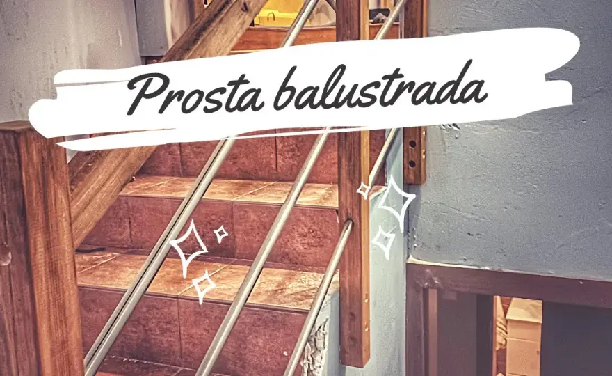 Stylowe balustrady DIY, które zaoszczędzą Twój czas i pieniądze