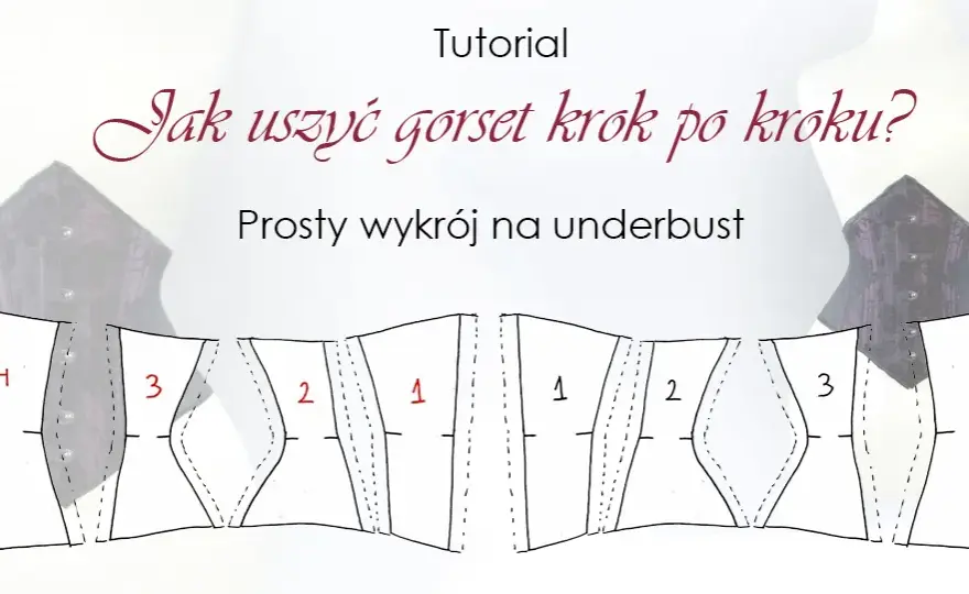 Jak uszyć gorset do sukienki - krok po kroku bez zbędnych trudności