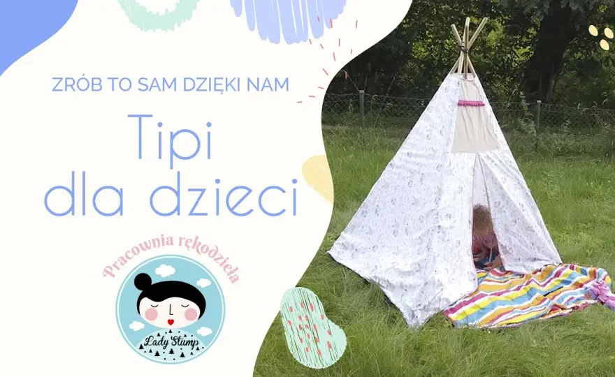 Jak uszyć tipi - proste kroki do stworzenia idealnego namiotu dla dzieci