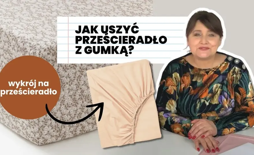Jak uszyć prześcieradło z gumką - proste kroki i cenne wskazówki
